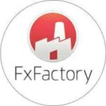 FxFactory Pro Crack v7.2.9